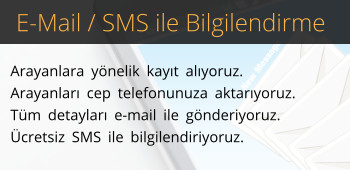 E-Mail / SMS Bilgilendirme